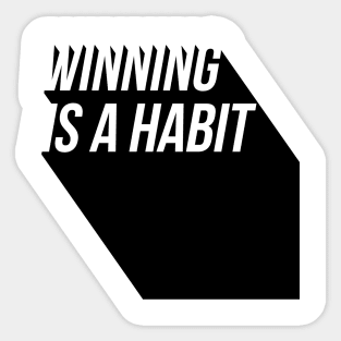 winning is a habit Sticker